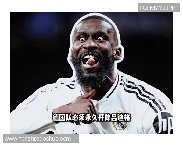 吕迪格：从德甲新星到国际赛场的坚韧防线之旅