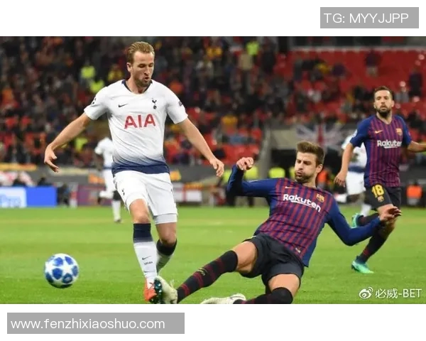 巴萨与热刺精彩对决直播观看指南及赛前分析分享