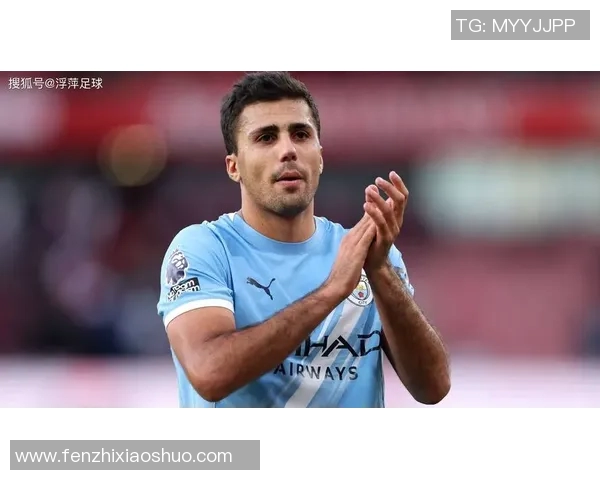 罗德里在场上的智慧与领导力如何影响球队的胜利之路