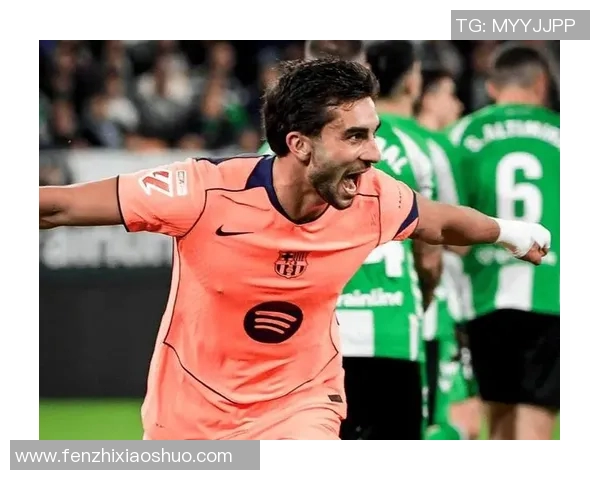 费兰托雷斯的成长之路:从青训新星到世界足球舞台的闪耀之星 费兰托雷斯的成长之路:从青训新星到世界足球舞台的闪耀之星