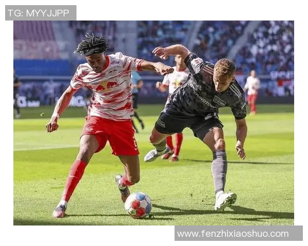 rb莱比锡对阵柏林联合精彩直播全程回顾与分析 rb莱比锡对阵柏林联合精彩直播全程回顾与分析