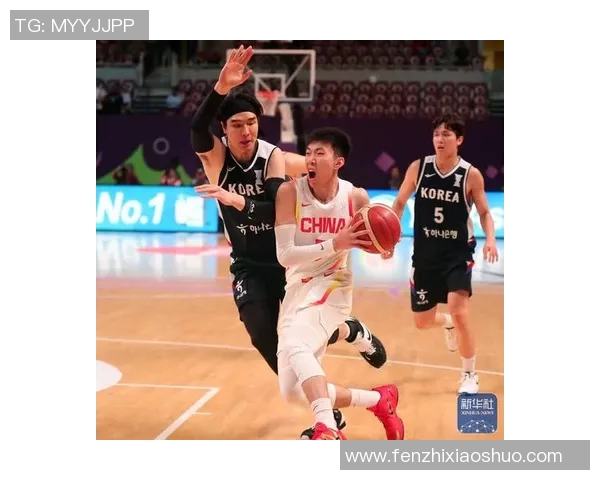 历届中国男篮与韩国队对决回顾及精彩瞬间分析